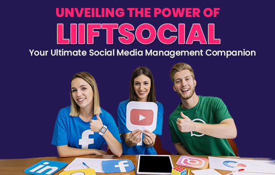 Social Media Marketing: Crafting Your Strategy with LiiftSocial