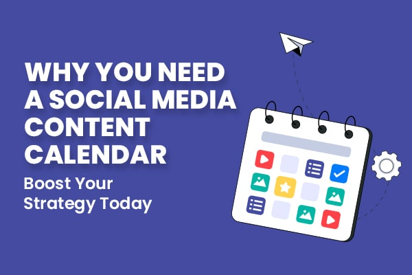 Why Should You be Using a Social Media Content Calendar?
